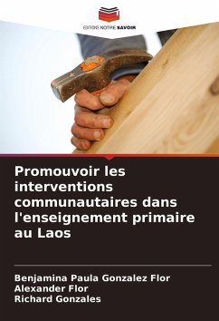 Promouvoir les interventions communautaires dans l'enseignement primaire au Laos Cover Promouvoir les interventions communautaires dans l'enseignement primaire au Laos