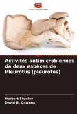 Activités antimicrobiennes de deux espèces de Pleurotus (pleurotes) Activités antimicrobiennes de deux espèces de Pleurotus (pleurotes)