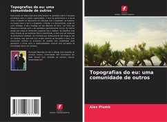 Topografias do eu: uma comunidade de outros - Plumb, Alex