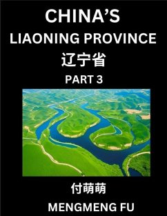 Cover China's Liaoning Province (Part 3)- Learn Chinese Characters, Words, Phrases with Chinese Names, Surnames and Geography, Books for Kids, Young and Adults, HSK All Levels to Understand Chinese Geographical Organization