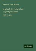 Lehrbuch der christlichen Dogmengeschichte Lehrbuch der christlichen Dogmengeschichte