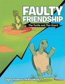 Faulty Friendship Faulty Friendship