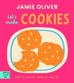 Jamie Oliver: Let's Make Cookies Jamie Oliver: Let's Make Cookies