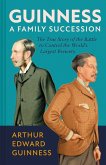 Guinness: A Family Succession Guinness: A Family Succession