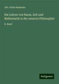 Die Lehren von Raum, Zeit und Mathematik in der neueren Philosophie Die Lehren von Raum, Zeit und Mathematik in der neueren Philosophie