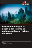 Effetto delle foglie di neem e del letame di pollame nella correzione del suolo