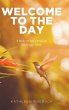 WELCOME TO THE DAY - Bild 1