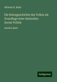 Die Naturgeschichte des Volkes als Grundlage einer deutschen Social-Politik Die Naturgeschichte des Volkes als Grundlage einer deutschen Social-Politik
