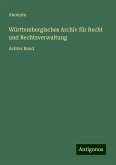 Württembergisches Archiv für Recht und Rechtsverwaltung