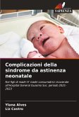 Complicazioni della sindrome da astinenza neonatale