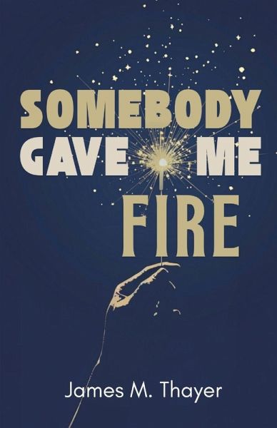 Somebody Gave Me Fire