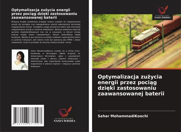 Optymalizacja zu¿ycia energii przez poci¿g dzi¿ki zastosowaniu zaawansowanej baterii Optymalizacja zu¿ycia energii przez poci¿g dzi¿ki zastosowaniu zaawansowanej baterii