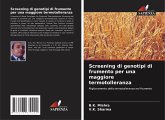 Screening di genotipi di frumento per una maggiore termotolleranza Screening di genotipi di frumento per una maggiore termotolleranza