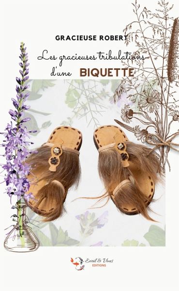 Les gracieuses tribulations d'une biquette Les gracieuses tribulations d'une biquette