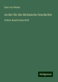 Archiv für die Sächsische Geschichte Archiv für die Sächsische Geschichte