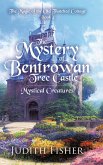 The Mystery of Bentrowan Tree Castle The Mystery of Bentrowan Tree Castle