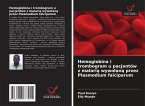 Hemoglobina i trombogram u pacjentów z malari¿ wywo¿an¿ przez Plasmodium falciparum