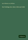 Die Feldzüge der Jahre 1859 und 1866 Die Feldzüge der Jahre 1859 und 1866