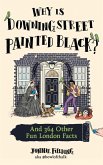 Why Is Downing Street Painted Black? (eBook, ePUB)