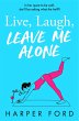 Live, Laugh, Leave Me Alone (eBook,... - Bild 1