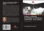Culture, créativité scientifique et tolérance à l'ambiguïté : Une relation Culture, créativité scientifique et tolérance à l'ambiguïté : Une relation