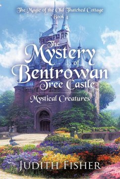 The Mystery of Bentrowan Tree Castle - Fisher, Judith The Mystery of Bentrowan Tree Castle - Fisher, Judith