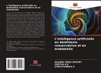 L'intelligence artificielle en dentisterie conservatrice et en endodontie