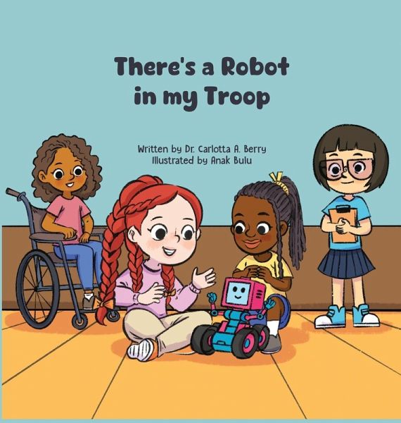 There's a Robot in my Troop There's a Robot in my Troop