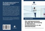 Die wahrgenommene Qualität der Versorgung in öffentlichen Krankenhäusern in der Elfenbeinküste