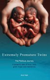 Extremely Premature Twins Extremely Premature Twins