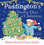 Paddington's Twelve Days of Christmas (eBook, ePUB)