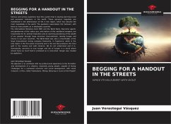 BEGGING FOR A HANDOUT IN THE STREETS - Verastegui Vásquez, Juan