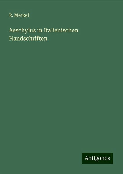 Aeschylus in Italienischen Handschriften