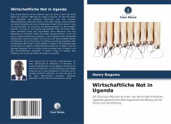 Cover Wirtschaftliche Not in Uganda