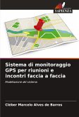 Sistema di monitoraggio GPS per riunioni e incontri faccia a faccia Sistema di monitoraggio GPS per riunioni e incontri faccia a faccia