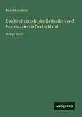 Das Kirchenrecht der Katholiken und Protestanten in Deutschland Das Kirchenrecht der Katholiken und Protestanten in Deutschland
