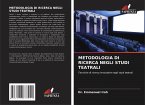 METODOLOGIA DI RICERCA NEGLI STUDI TEATRALI