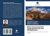 Nicht konventionelle Faserressourcen aus Wildpflanzen Nicht konventionelle Faserressourcen aus Wildpflanzen