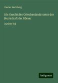 Die Geschichte Griechenlands unter der Herrschaft der Römer