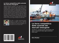 La forza competitiva delle aziende dei mercati emergenti - Mulder, Rick