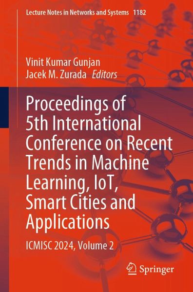 Proceedings of 5th International Conference on Recent Trends in Machine Learning, IoT, Smart Cities and Applications (eBook, PDF) Proceedings of 5th International Conference on Recent Trends in Machine Learning, IoT, Smart Cities and Applications (eBook, PDF)