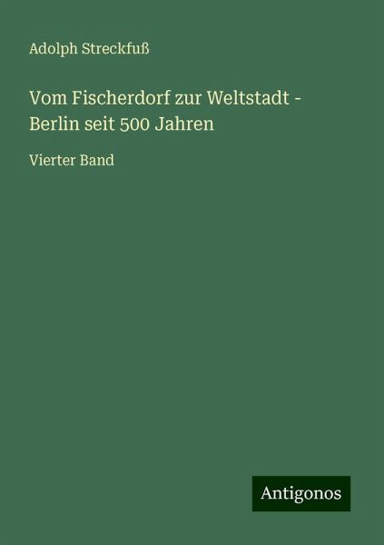 Vom Fischerdorf zur Weltstadt - Berlin seit 500 Jahren