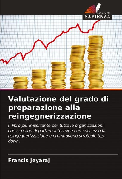 Valutazione del grado di preparazione alla reingegnerizzazione Valutazione del grado di preparazione alla reingegnerizzazione
