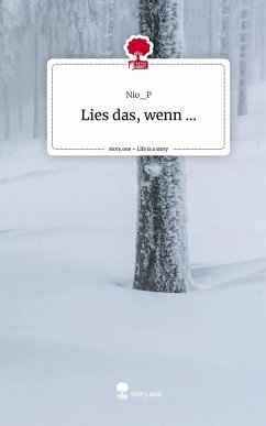 Lies das, wenn .... Life is a Story - story.one - Nio_P