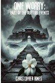 One Worry (The Rupture Events Series) (eBook, ePUB) One Worry (The Rupture Events Series) (eBook, ePUB)