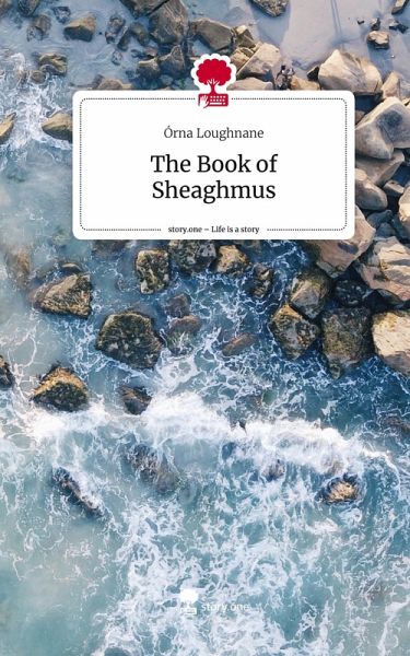 The Book of Sheaghmus. Life is a Story - story.one