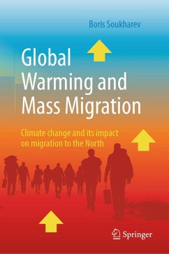 Global Warming and Mass Migration (eBook, PDF) - Soukharev, Boris