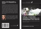 Cultura, creatividad científica y tolerancia a la ambigüedad: Una relación