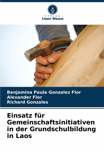 Einsatz für Gemeinschaftsinitiativen in der Grundschulbildung in Laos Einsatz für Gemeinschaftsinitiativen in der Grundschulbildung in Laos