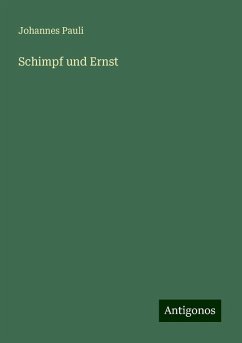 Schimpf und Ernst - Pauli, Johannes